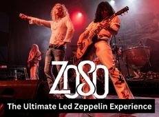ZOSO The Ultimate Led Zeppelin Experience